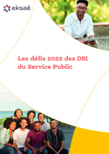 Les défis 2022 du service public : DSI
