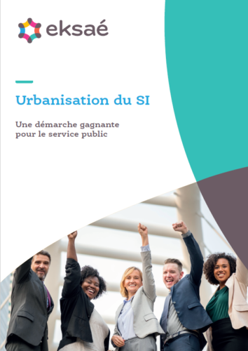 Urbanisation du SI : une démarche gagnante pour le service public